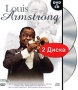 Louis Armstrong (DVD + CD) Формат: DVD (PAL) (Подарочное издание) (Keep case) Дистрибьютор: ООО Музыка Региональный код: 0 (All) Количество слоев: DVD-9 (2 слоя) Звуковые дорожки: Английский PCM инфо 1150s.